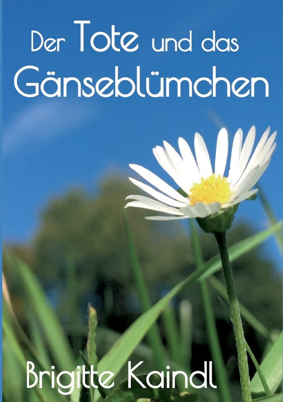 Product Image: Der Tote und das Gänseblümchen