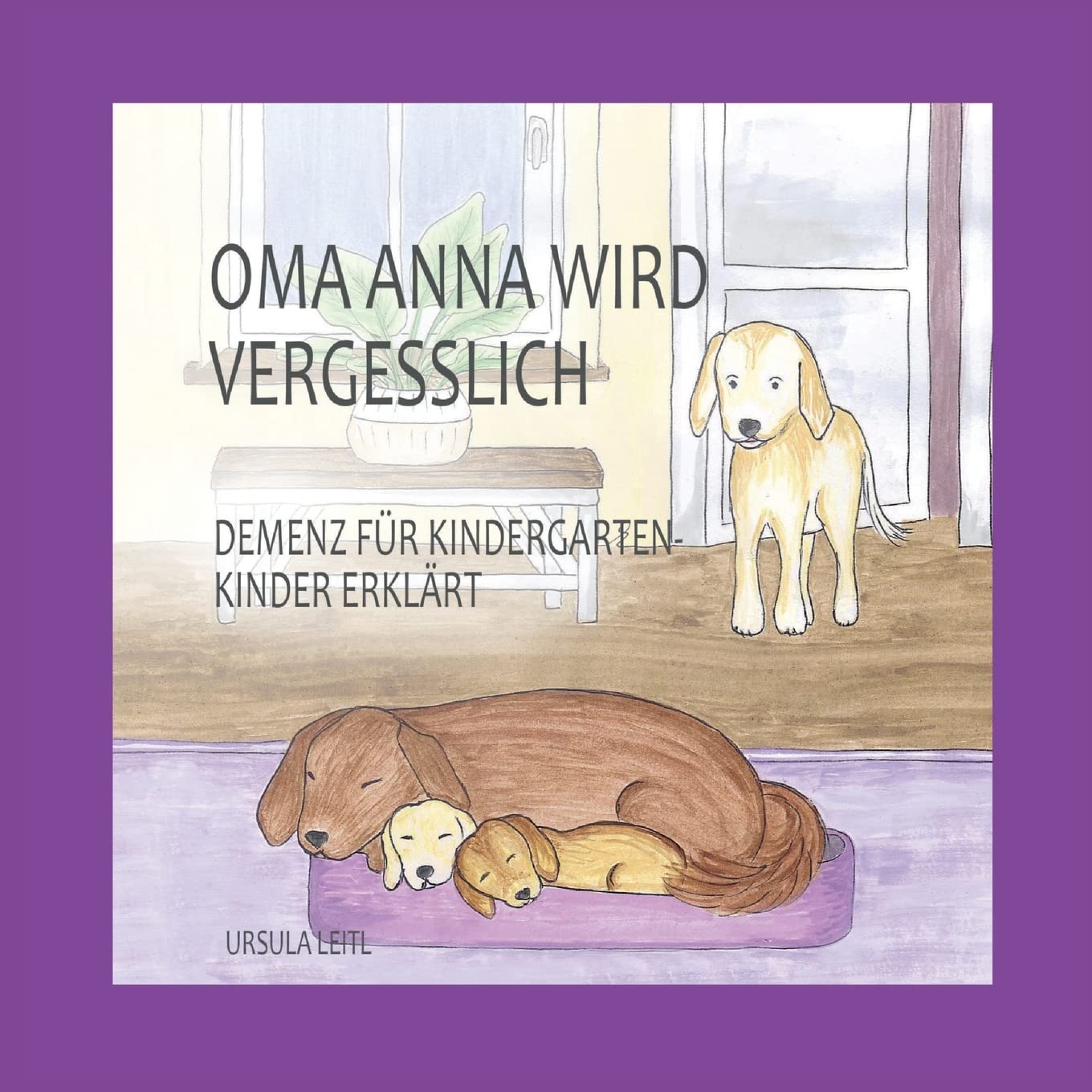 Oma Anna wird vergesslich: Demenz für Kindergartenkinder erklärt Study Guides