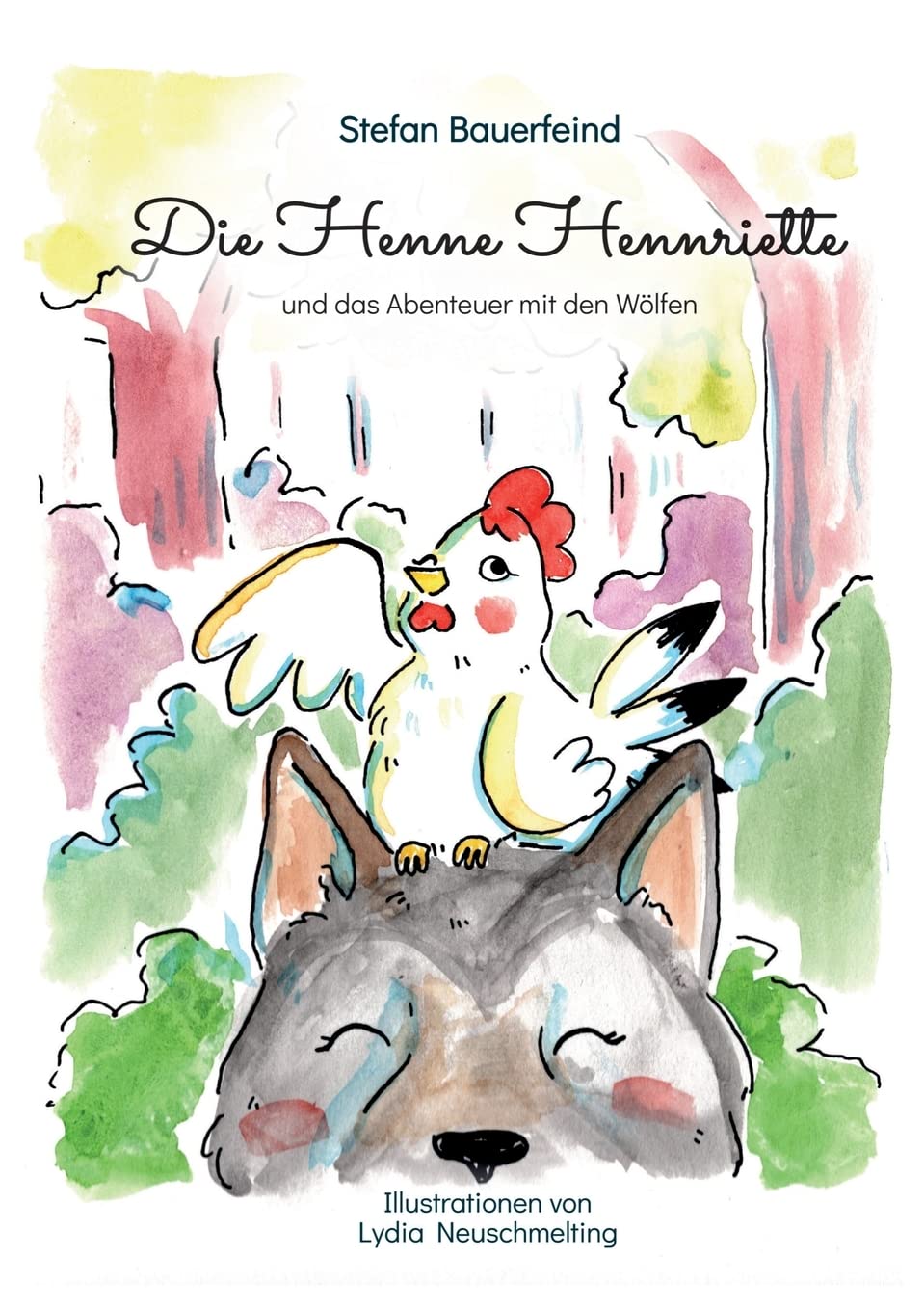 Die Henne Hennriette und das Abenteuer mit den Wölfen Novels & Short Stories