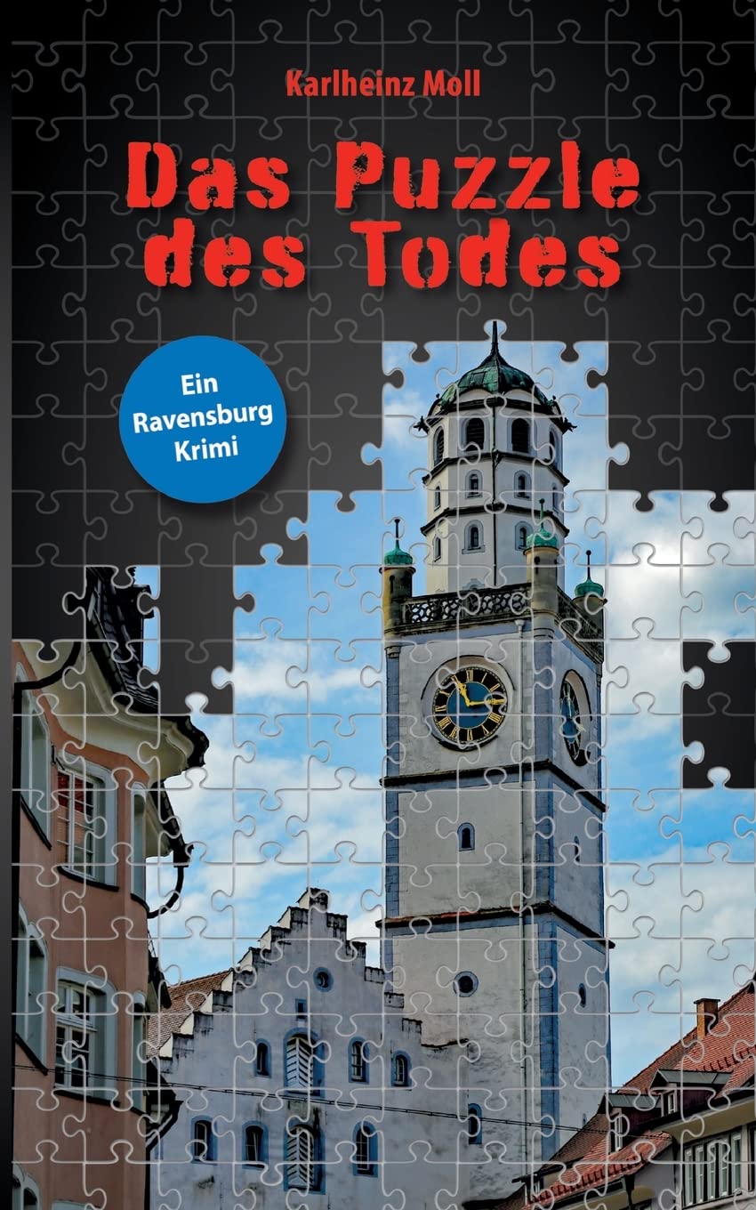 Das Puzzle des Todes: Ein Ravensburg Krimi Action & Adventure