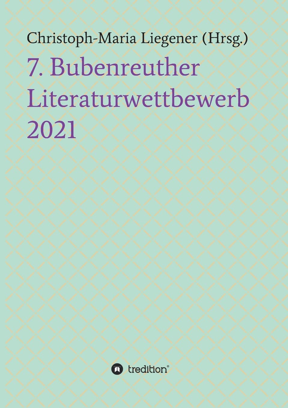 7. Bubenreuther Literaturwettbewerb Poetry