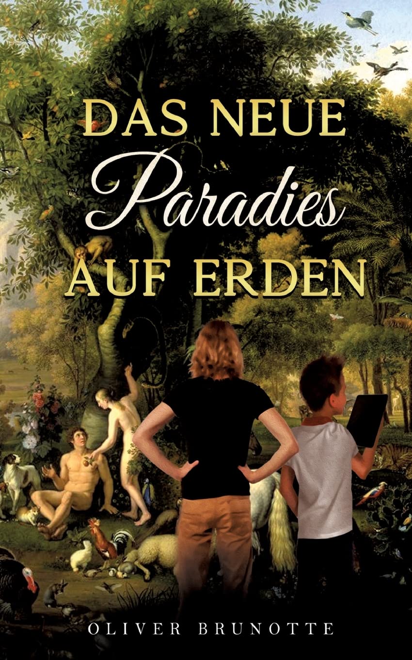 Das neue Paradies auf Erden (Das Paradies auf Erden) Contemporary literature
