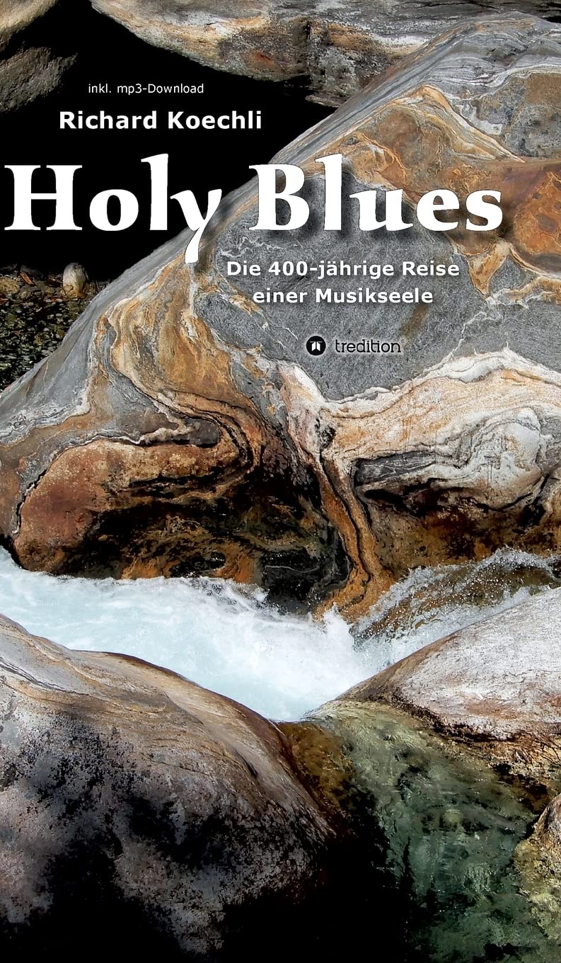 Holy Blues - die unglaubliche Geschichte der Gospelmusik: Die 400-jährige Reise einer Musikseele - ausgezeichnet mit dem PRIX PLUS 2022 (Schweizer Kulturpreis) Arts & Music