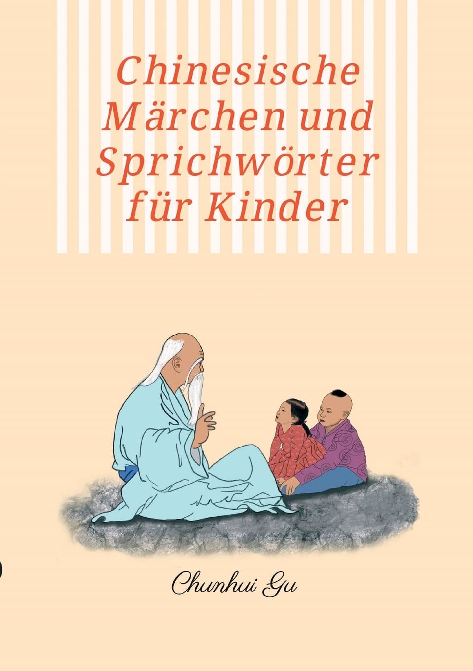 Chinesische Märchen und Sprichwörter für Kinder: Mit Farbbildern, Weisheitstests sowie Tangram Kopftrainings Novels & Short Stories