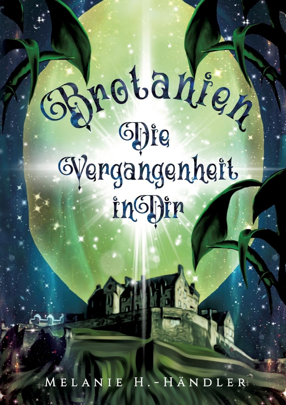 Brotanien: Die Vergangenheit in Dir Historical Fiction