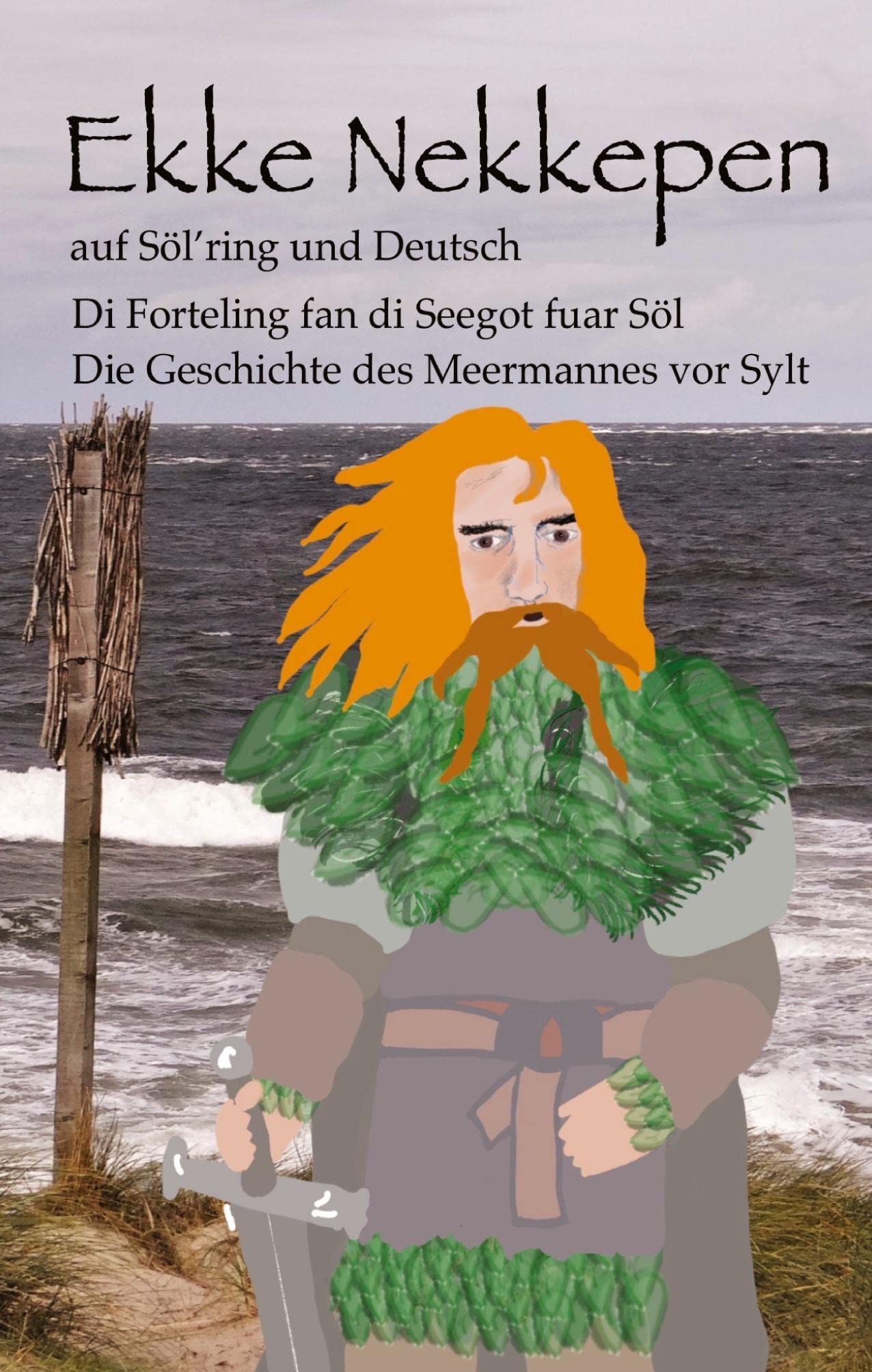 Ekke Nekkepen: Die Geschichte des Meermannes vor Sylt. Poetry