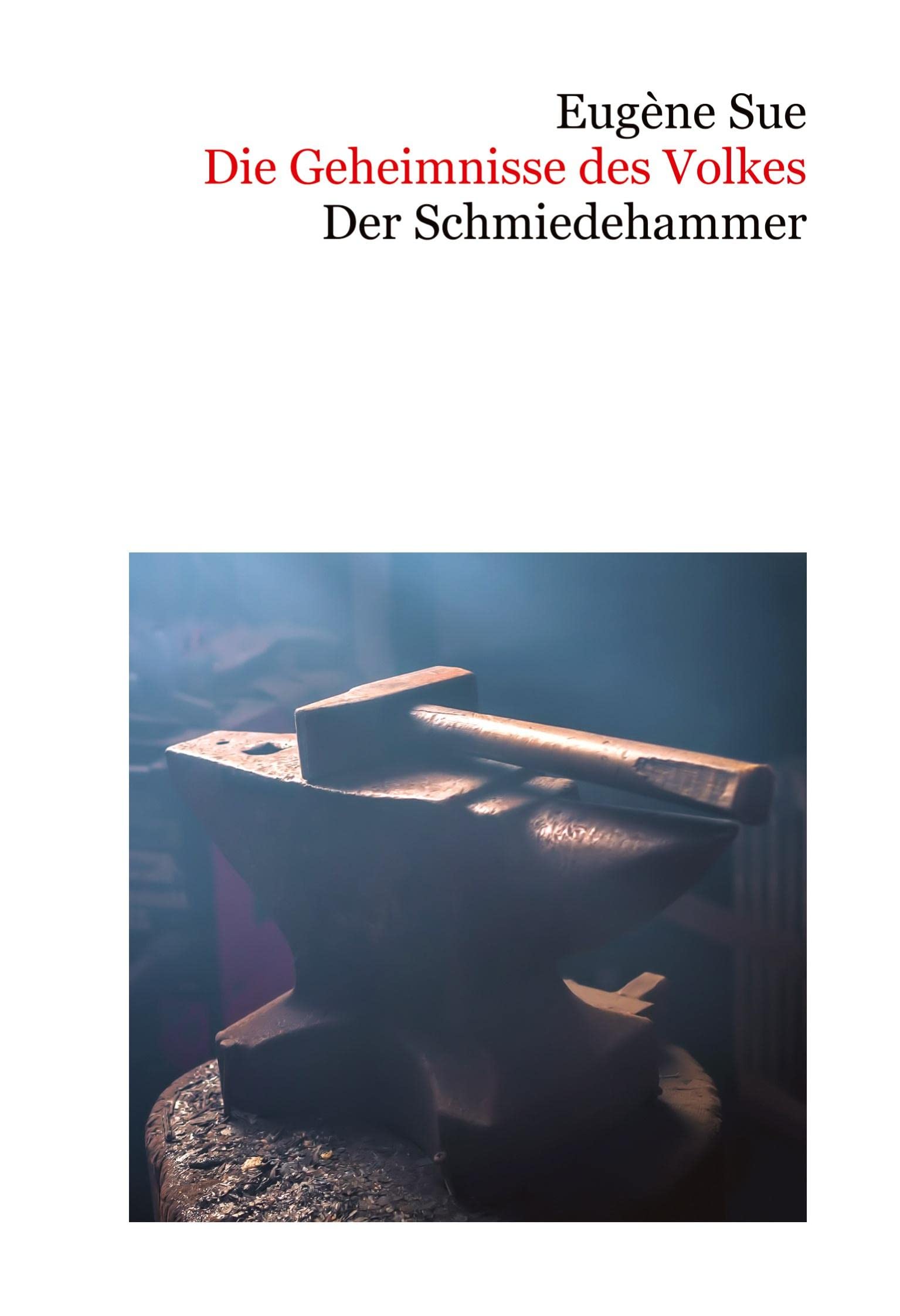 Die Geheimnisse des Volkes: Der Schmiedehammer Historical Fiction