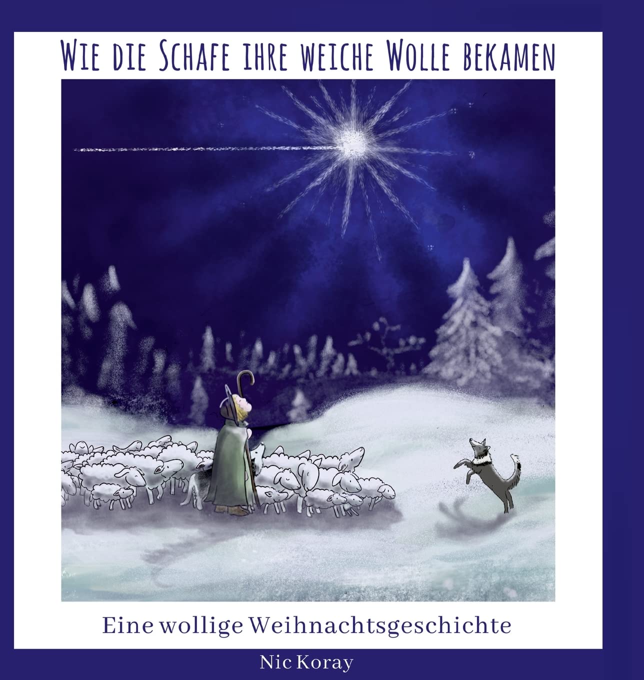 Wie die Schafe ihre weiche Wolle bekamen: Eine wollige Weihnachtsgeschichte Contemporary literature