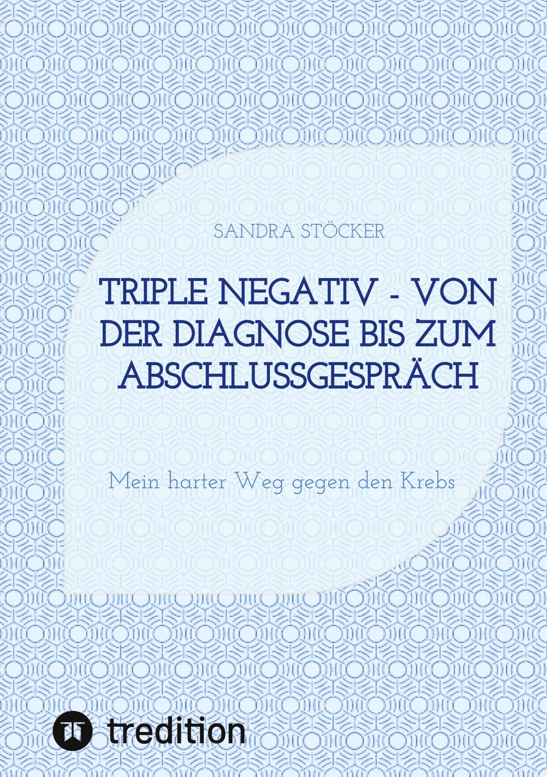 Triple negativ - Von der Diagnose bis zum Abschlussgespräch Personalities