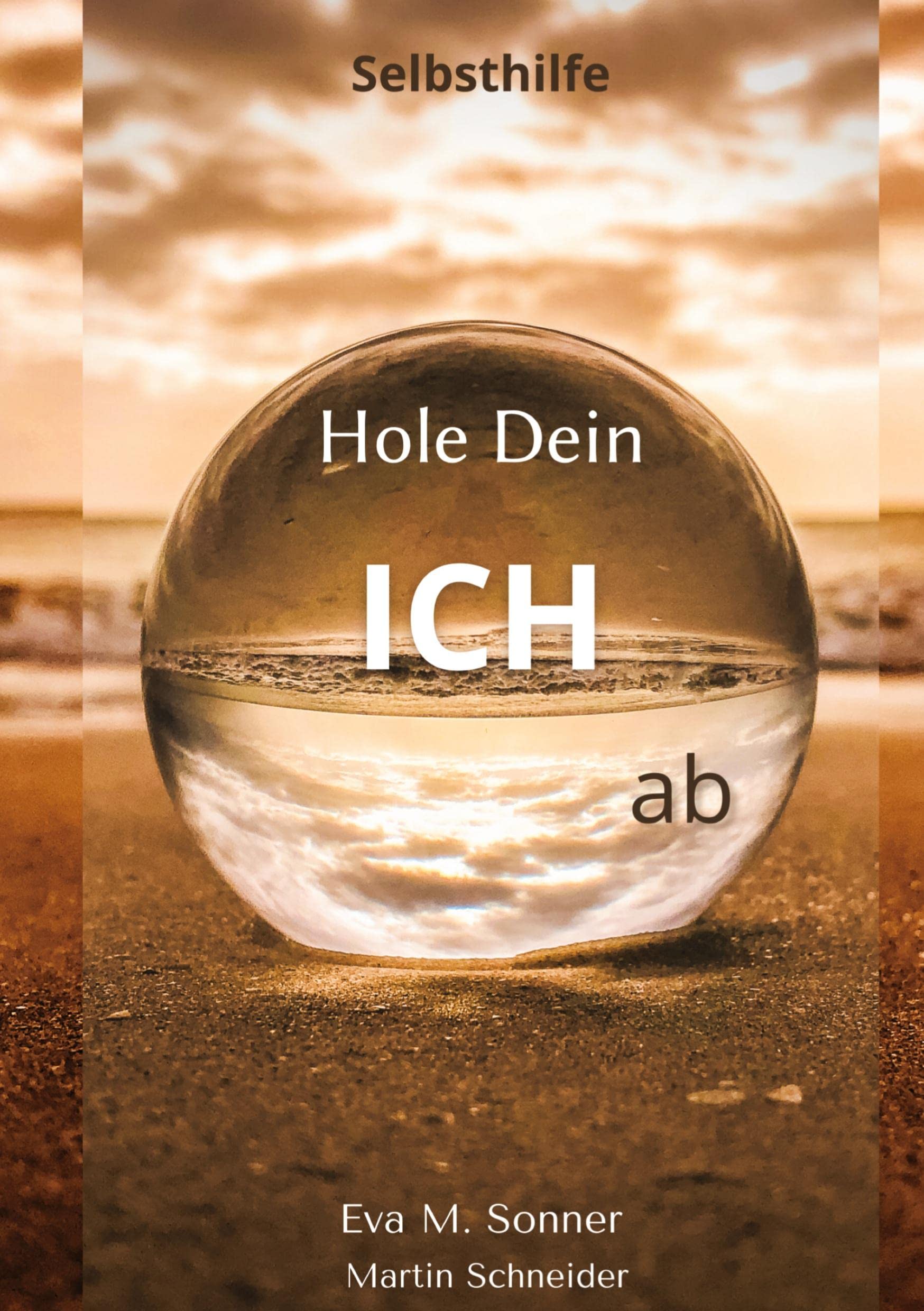 Hole Dein ICH ab: Philosophie und Heilung mit WÜRDE Books