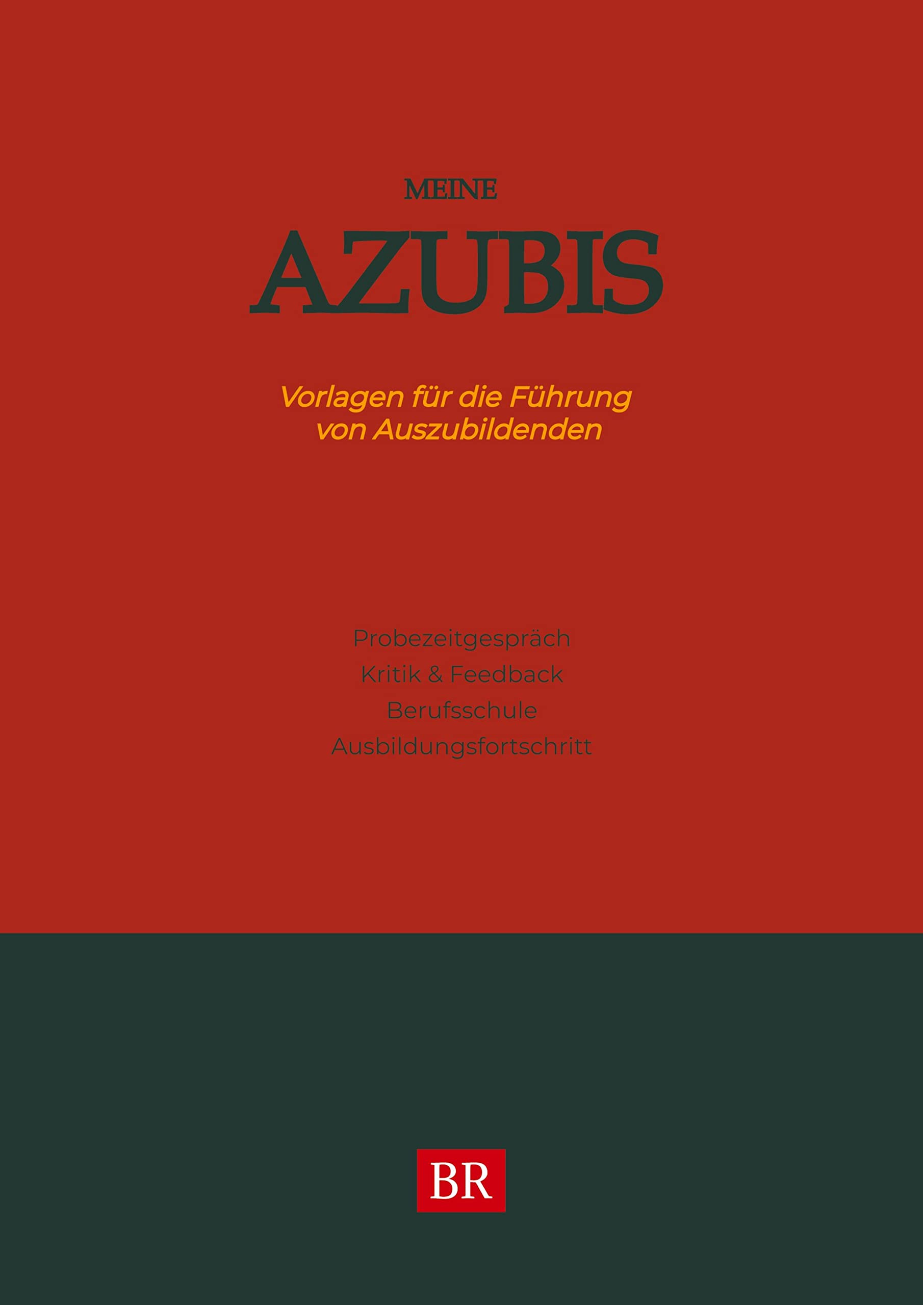 Meine Azubis: Vorlagen für die Führung von Auszubildenden Law