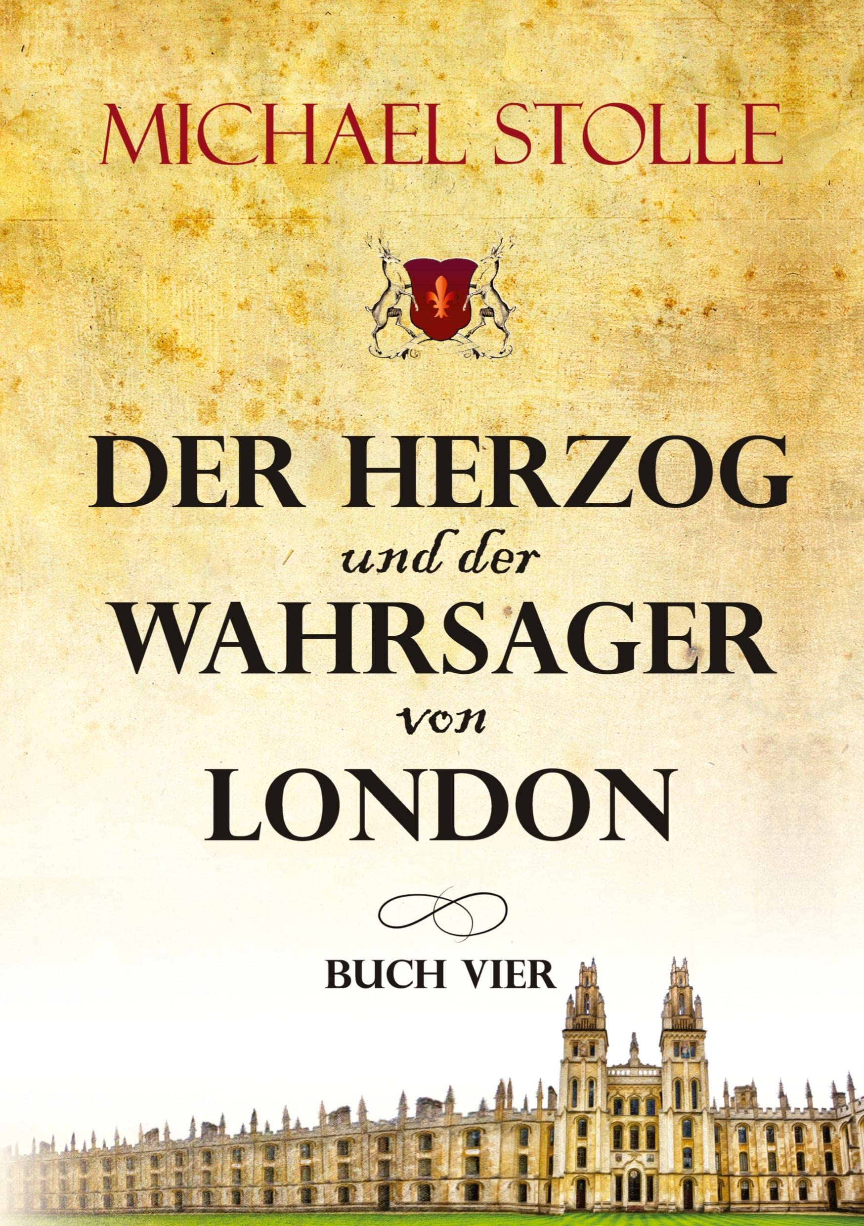 Der Herzog und der Wahrsager von London: Historischer Roman (Der Waisenjunge und der Kardinal: Der Herzog und der Wahrsager von London) Historical Fiction