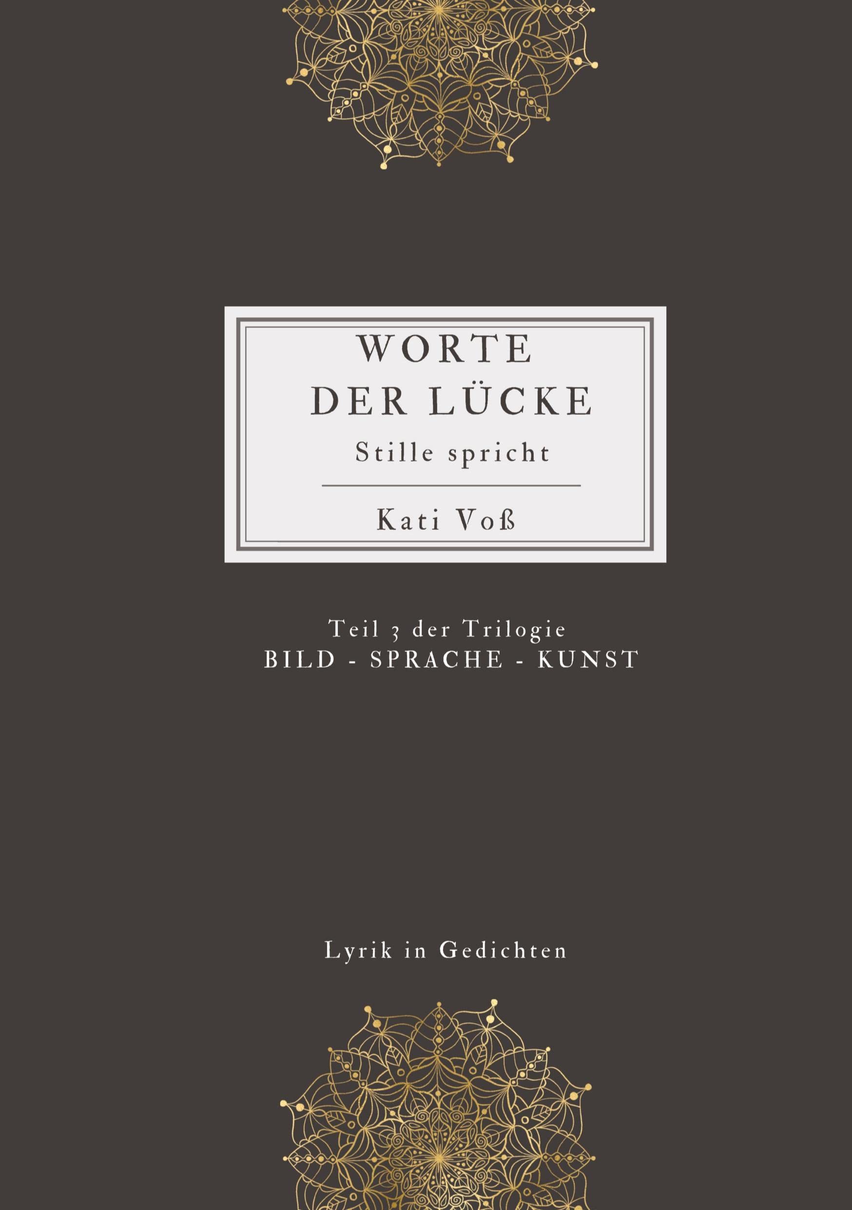 WORTE DER LÜCKE: Stille spricht (BILD - SPRACHE - KUNST) Contemporary literature