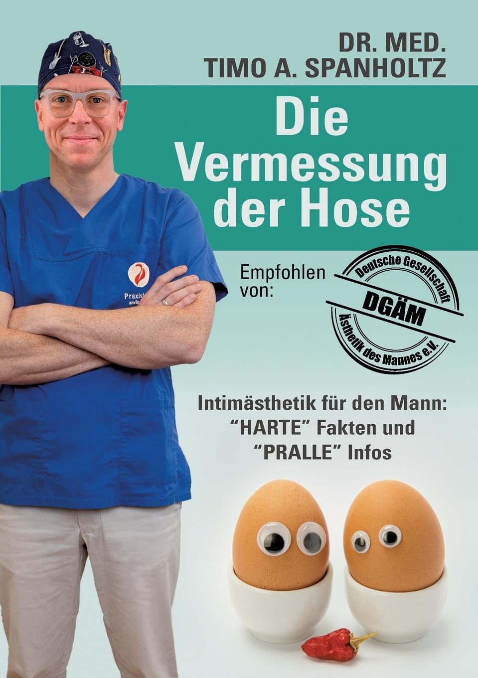 Die Vermessung der Hose: Intimchirurgie für den Mann Medicine