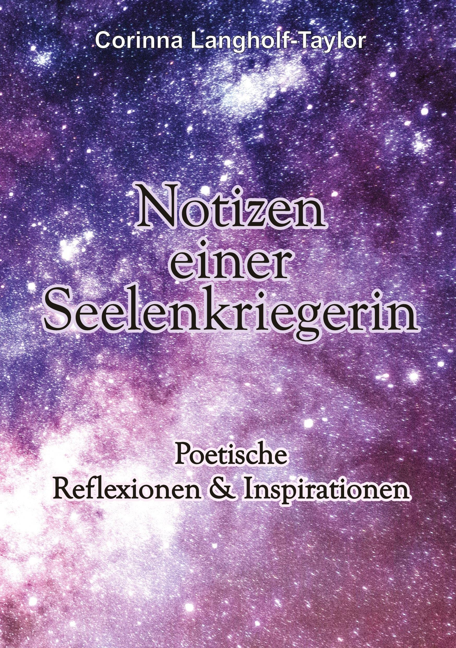 Notizen einer Seelenkriegerin: Poetische Reflexionen & Inspirationen Medicine