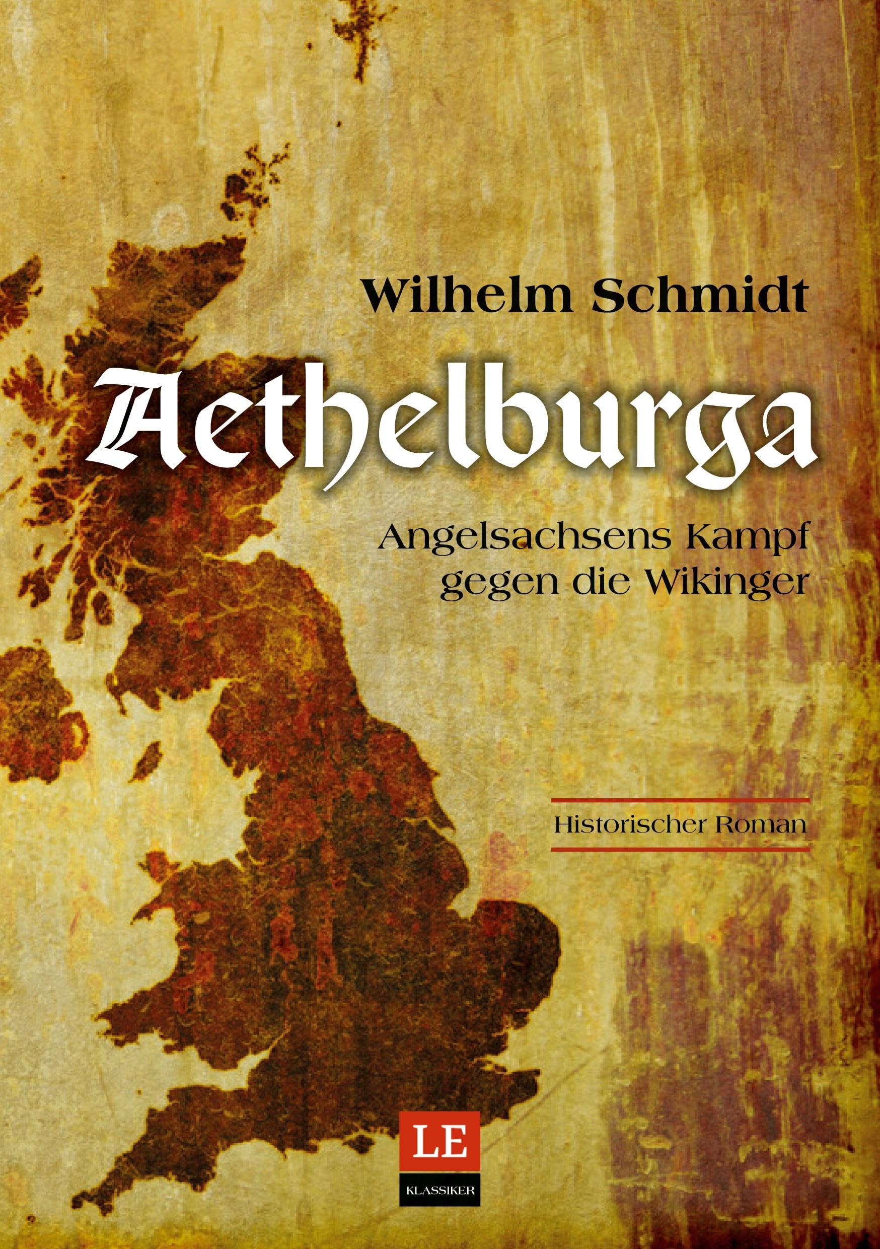 Aethelburga: Angelsachsens Kampf gegen die Wikinger Historical Fiction