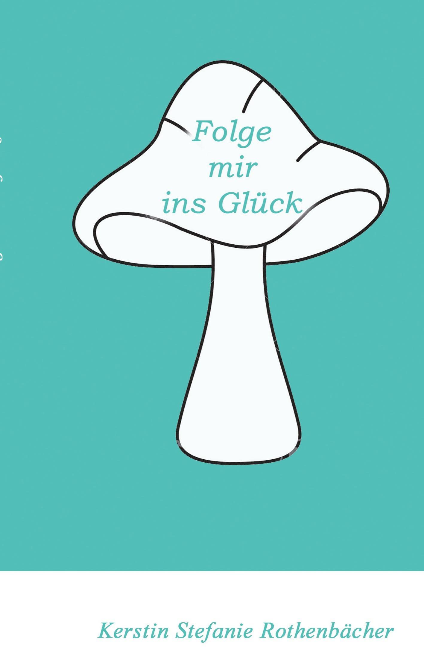 Folge mir ins Glück: Liebesgedichte Contemporary literature
