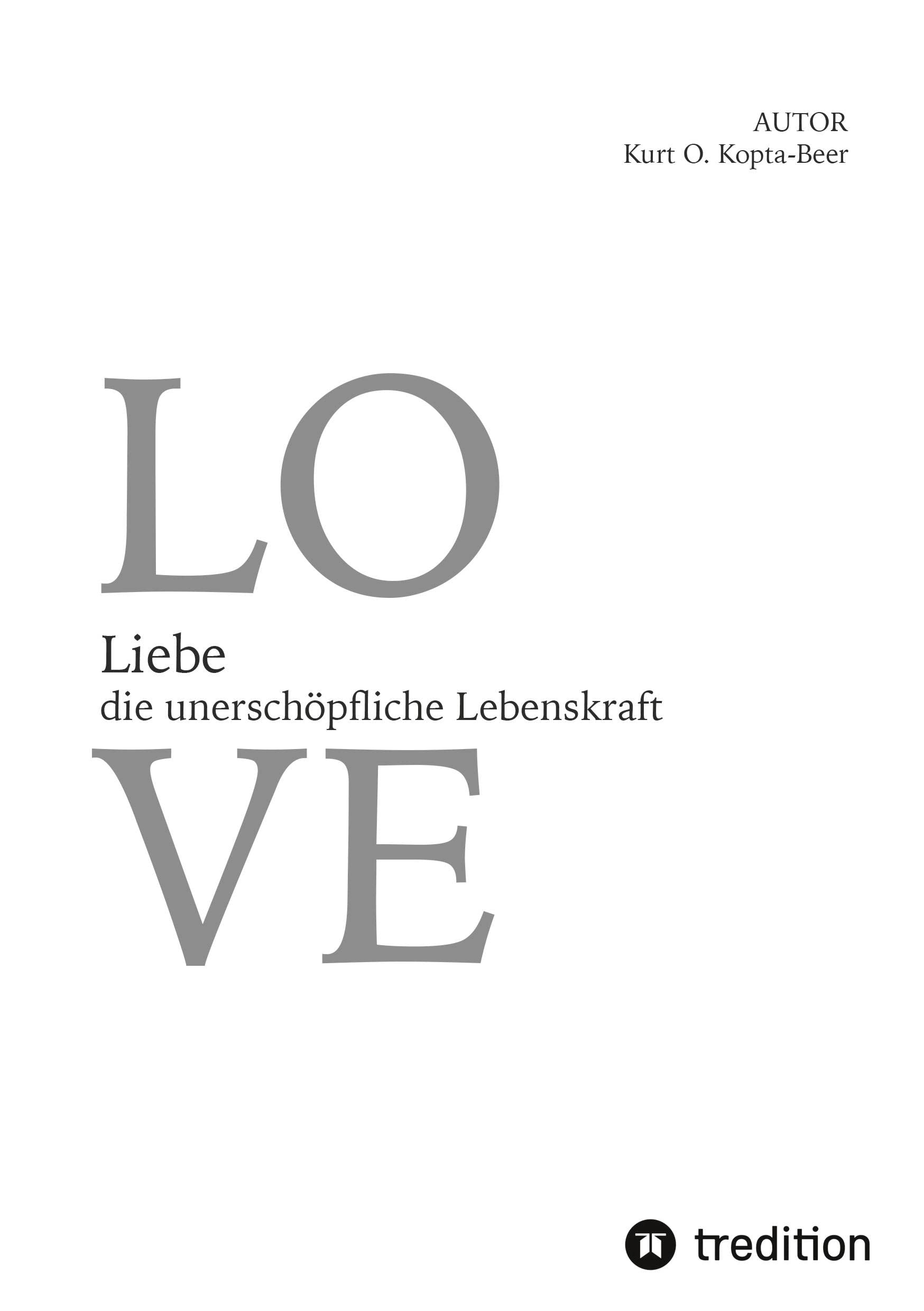 Liebe - die unerschöpfliche Lebenskraft: DE Health, Nutrition & Fitness