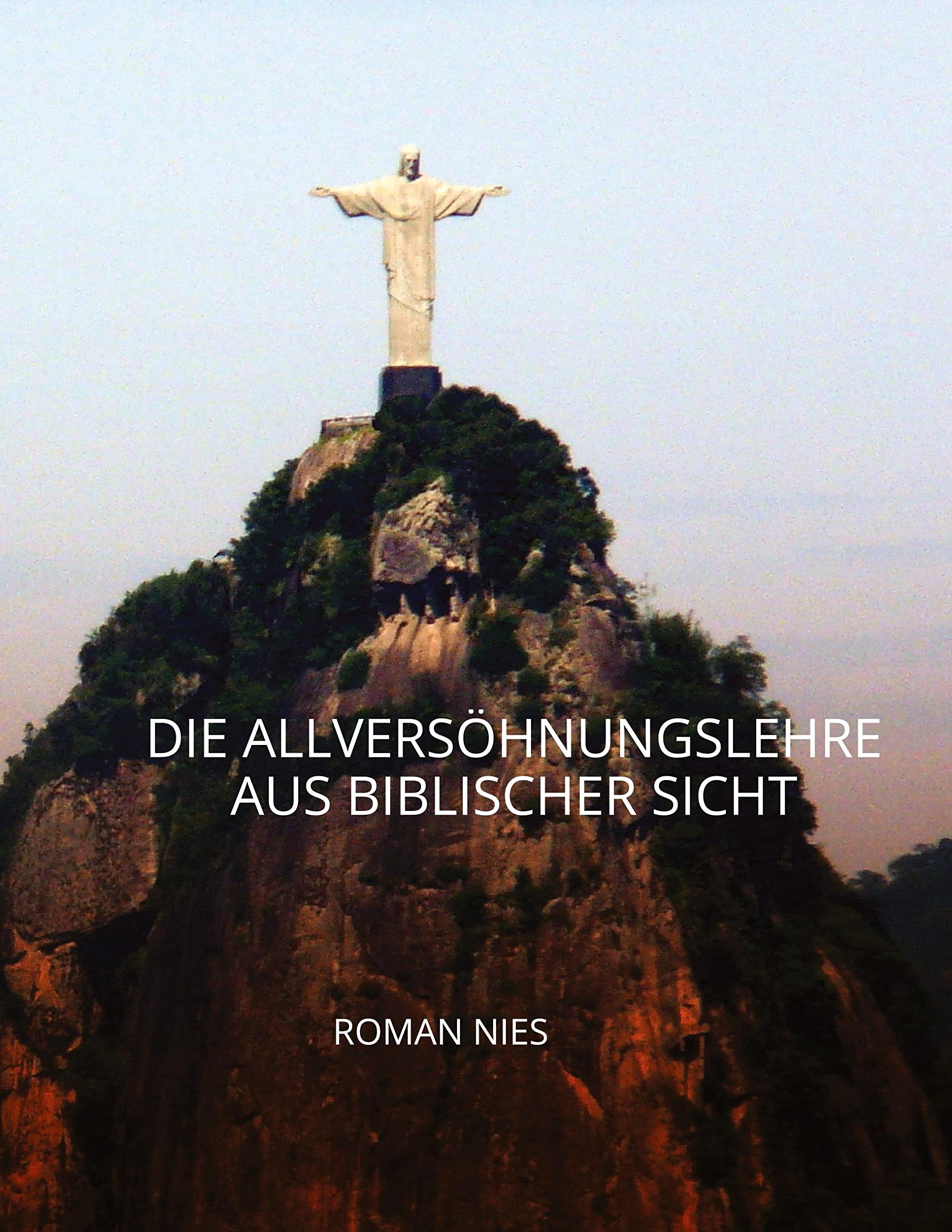 Die Allversöhnungslehre aus biblischer Sicht: DE Philosophy
