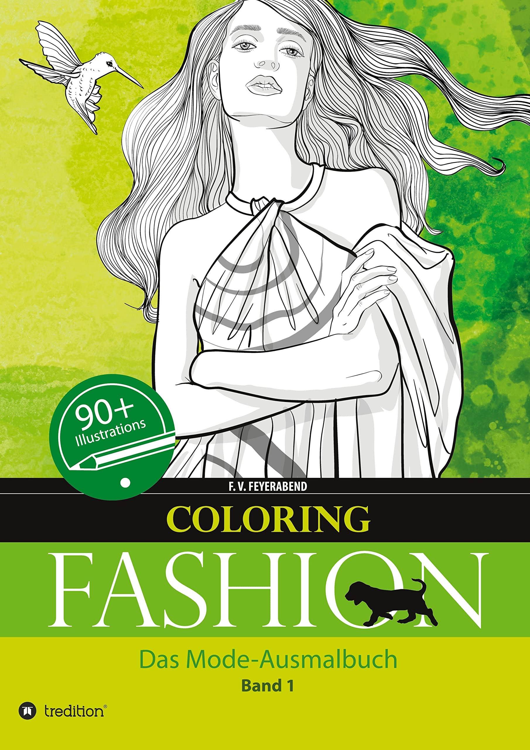 Das Mode-Ausmalbuch: Band 1 (Coloring Fashion) Film, Art & Culture
