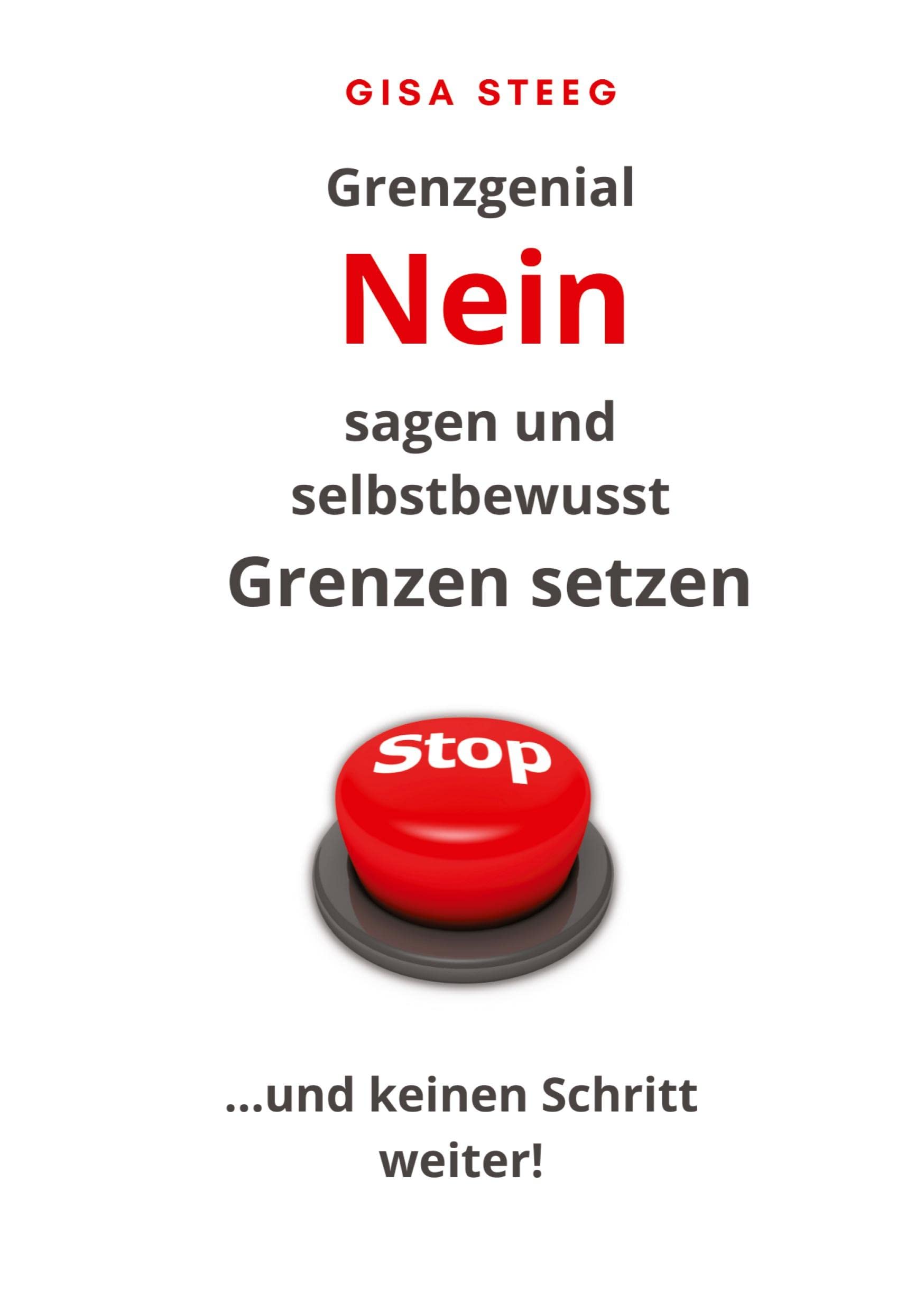 Grenzgenial Nein sagen und selbstbewusst Grenzen setzen Books