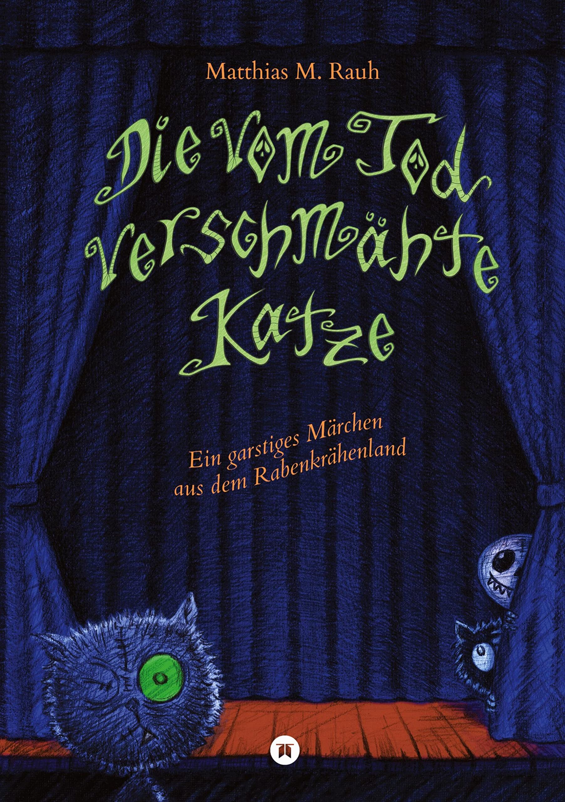 Die vom Tod verschmähte Katze: Ein Fantasy-Abenteuer, das leicht das Tor zur Hölle aufstoßen könnte! Von schmatzenden Papierkäferlarven empfohlen. Horror & Mystery