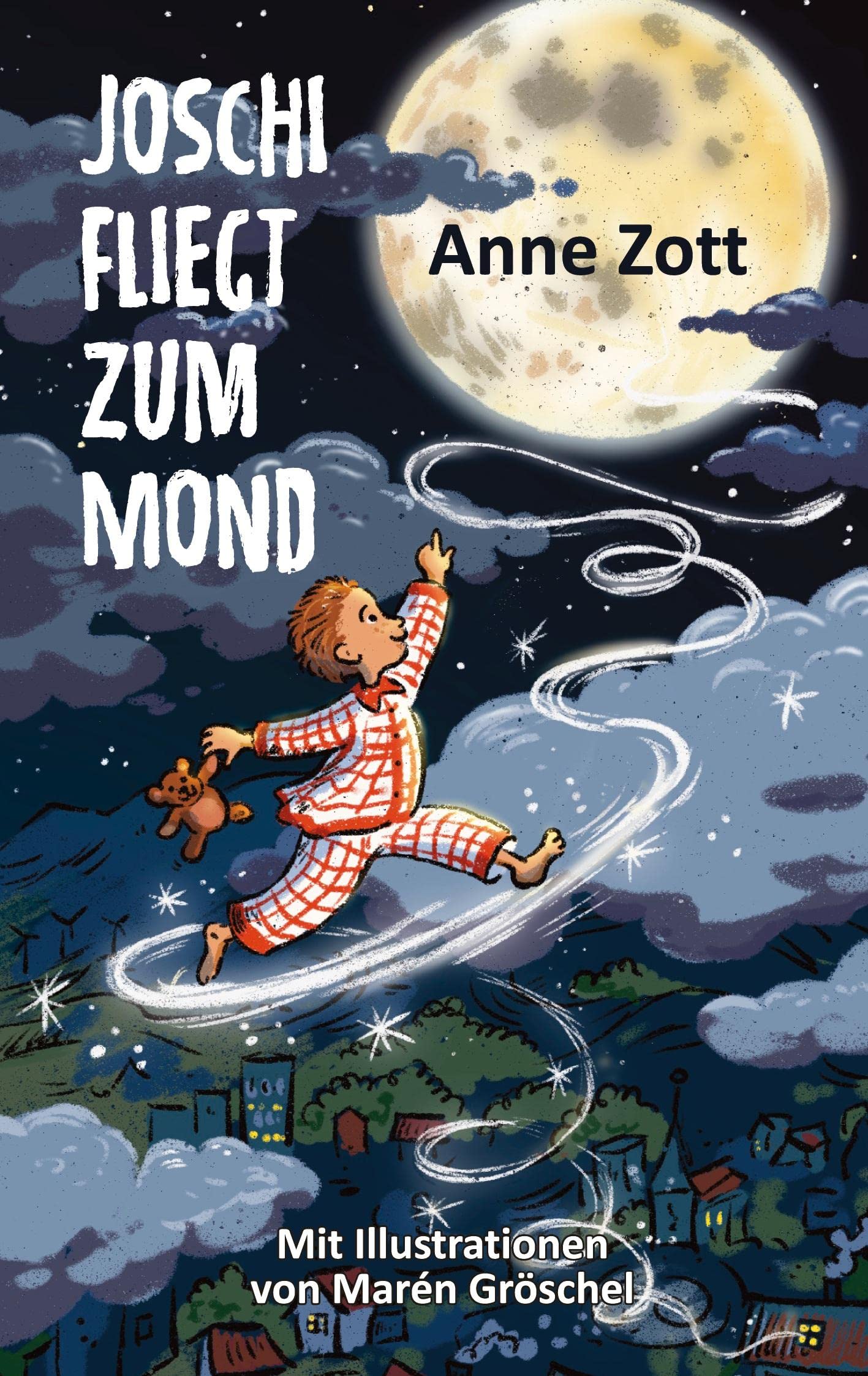 Joschi fliegt zum Mond: Ein Lese- und Vorlesebuch für Kinder ab 5 Jahren mit farbigen Illustrationen von Marén Gröschel Contemporary literature Books