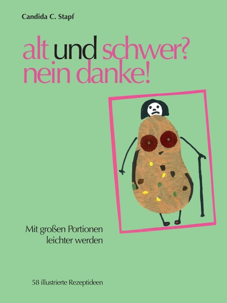 alt und schwer? nein danke!: Mit großen Portionen leichter werden Leisure, Home & Garden