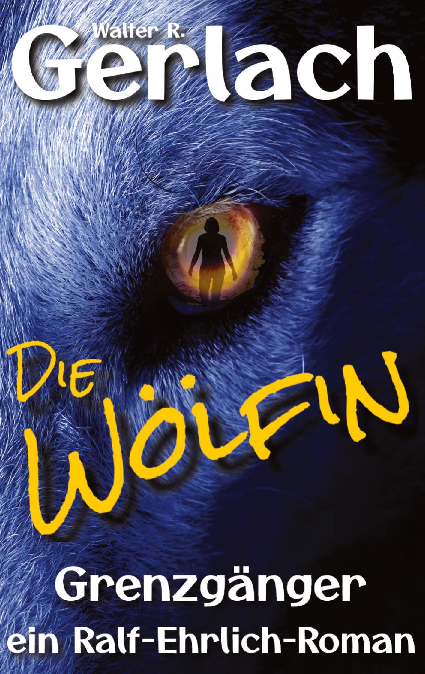 Grenzgänger: die Wölfin Historical Fiction