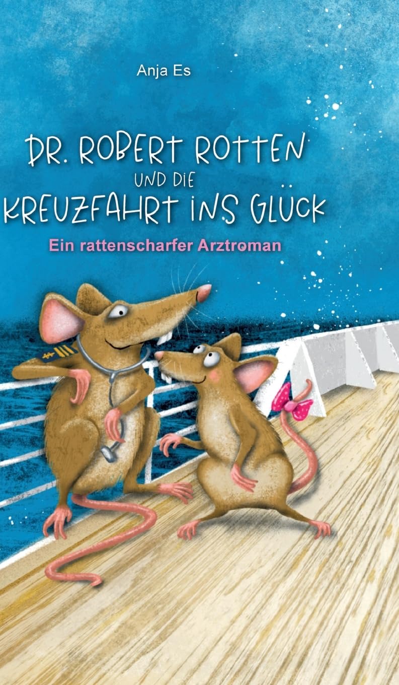 Dr. Robert Rotten und die Kreuzfahrt ins Glück Contemporary literature