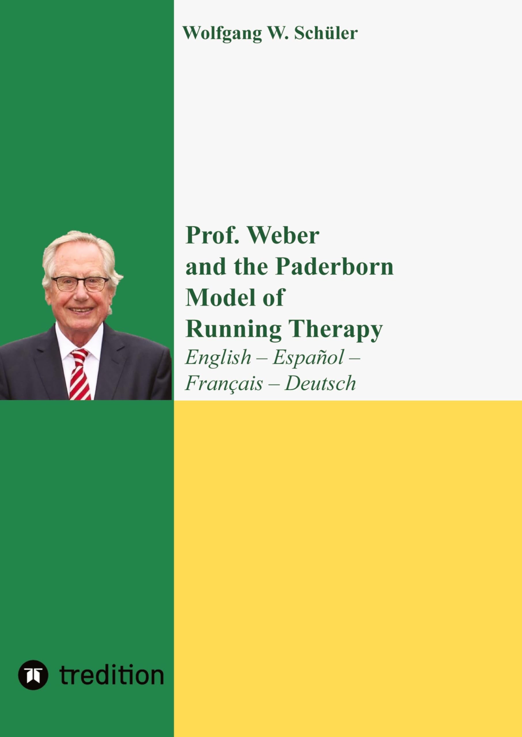 Prof. Weber and the Paderborn Model of Running Therapy Health, Nutrition & Fitness