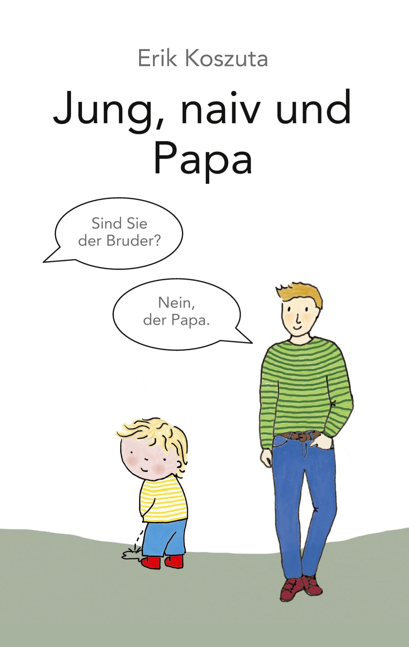 Jung, naiv und Papa Personalities