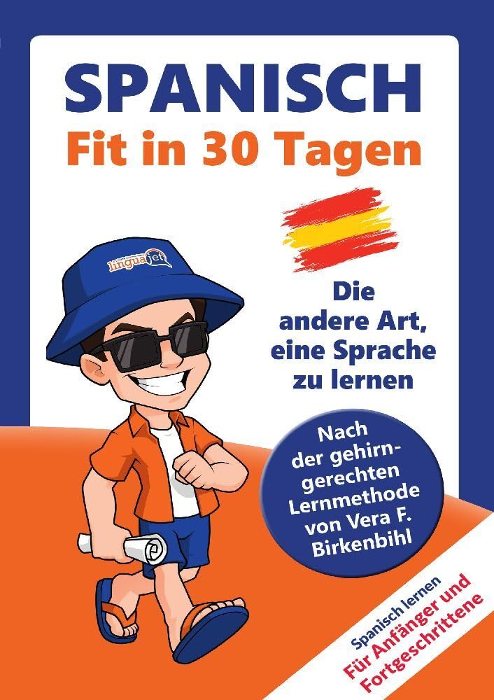 Spanisch lernen - in 30 Tagen zum Basiswortschatz: Ohne Grammatik- und Vokabelpauken - nach der gehirn-gerechten Lernmethode von Vera F. Birkenbihl Leisure, Home & Garden