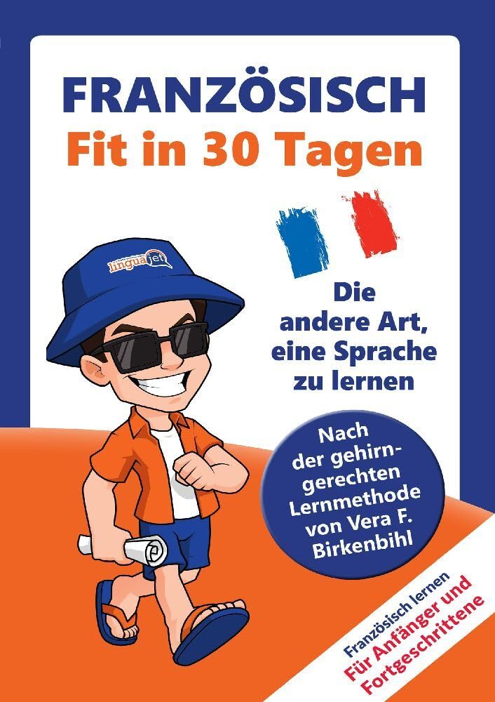 Französisch lernen - in 30 Tagen zum Basiswortschatz: Ohne Grammatik- und Vokabelpauken - nach der gehirn-gerechten Lernmethode von Vera F. Birkenbihl Leisure, Home & Garden