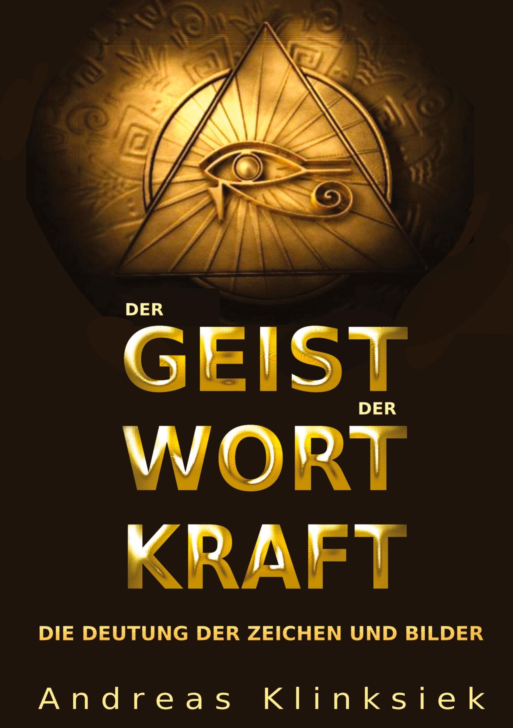Der Geist der Wort Kraft: Die Deutung der Zeichen und Bilder Social Sciences
