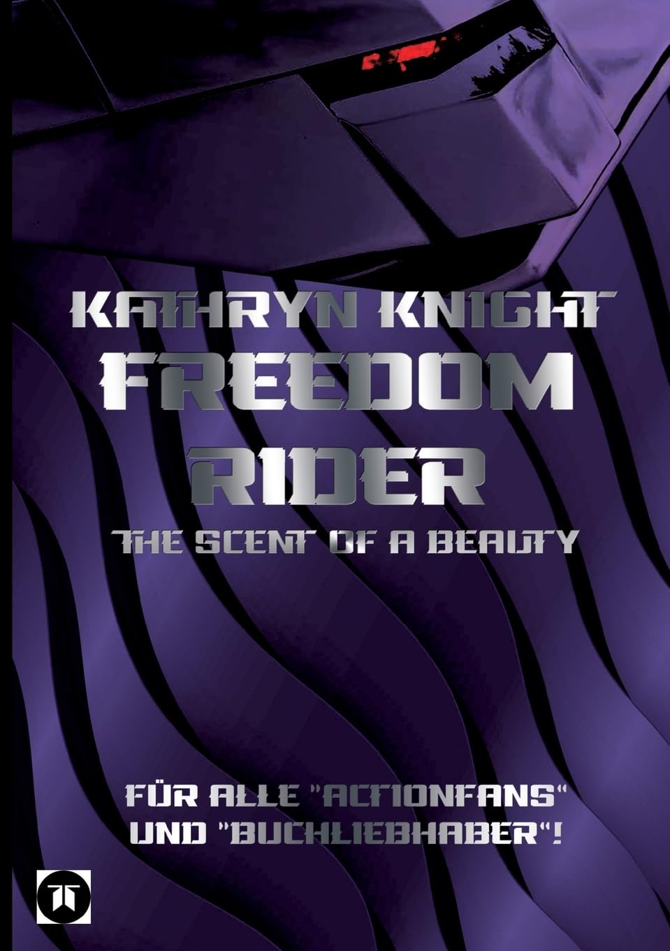 Freedom Rider 3 - The Scent of a Beauty (German) Contemporary literature