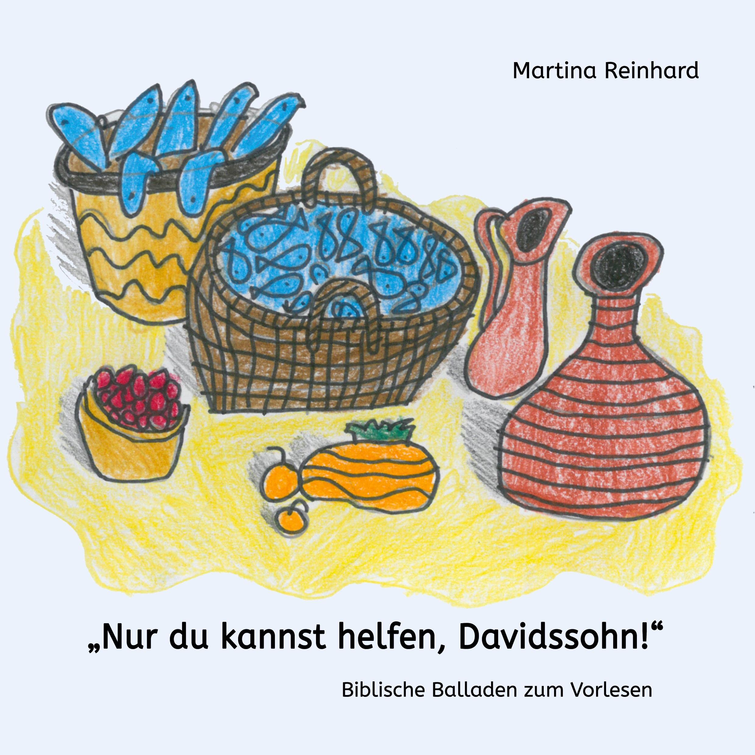 "Nur du kannst helfen, Davidssohn!": Biblische Balladen zum Vorlesen Contemporary literature
