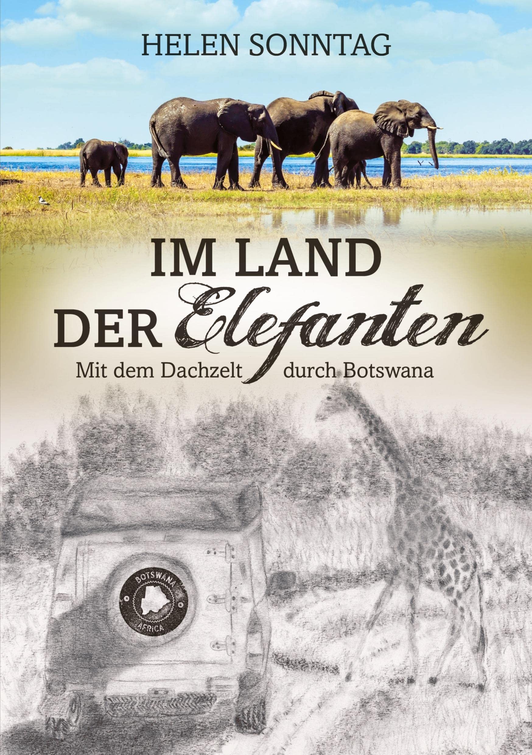 Im Land der Elefanten ¿ Mit dem Dachzelt durch Botswana Leisure, Home & Garden