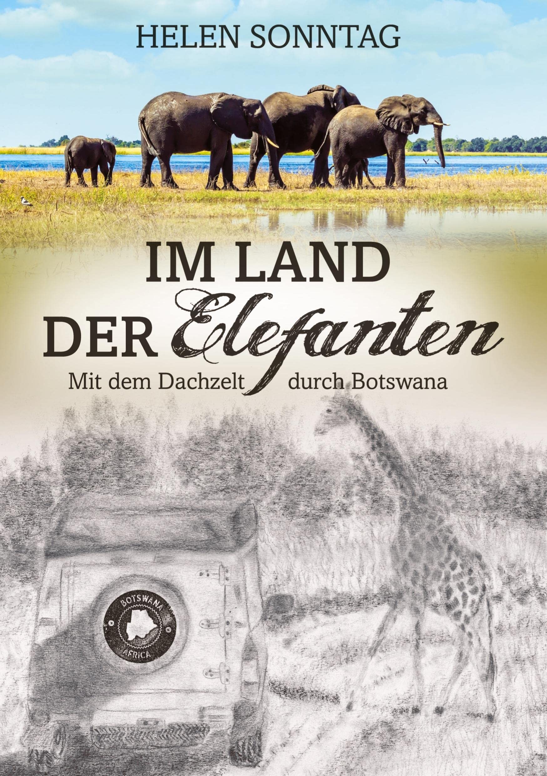Im Land der Elefanten ¿ Mit dem Dachzelt durch Botswana Leisure, Home & Garden