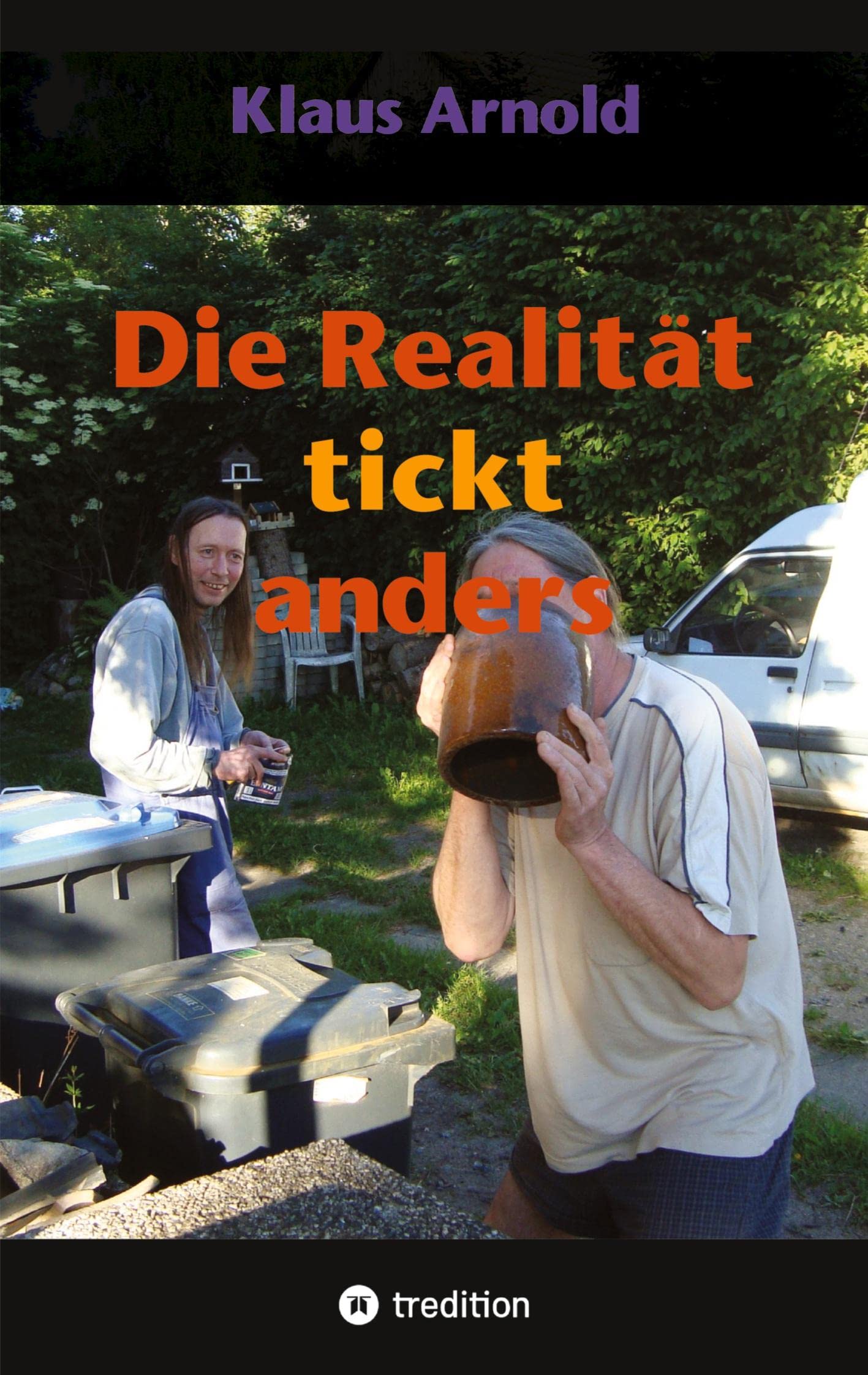 Die Realität tickt anders: Roman Contemporary literature