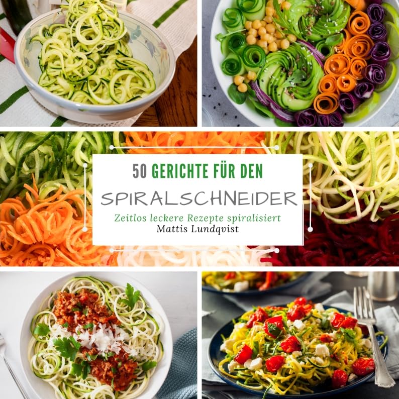 50 Gerichte für den Spiralschneider: Zeitlos leckere Rezepte spiralisiert Leisure, Home & Garden