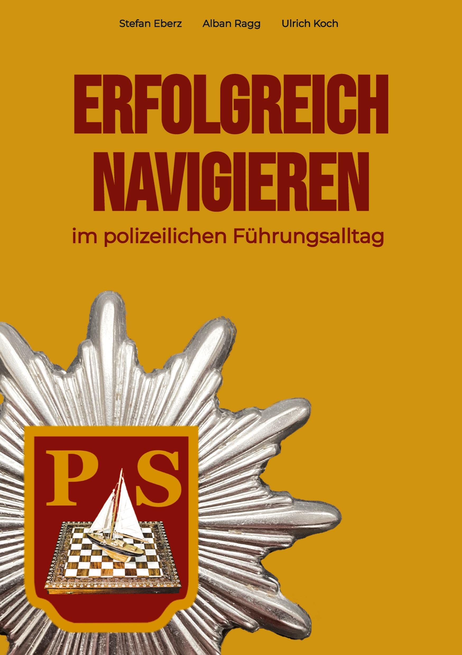Erfolgreich Navigieren im polizeilichen Führungsalltag: DE Business, Finance & Career