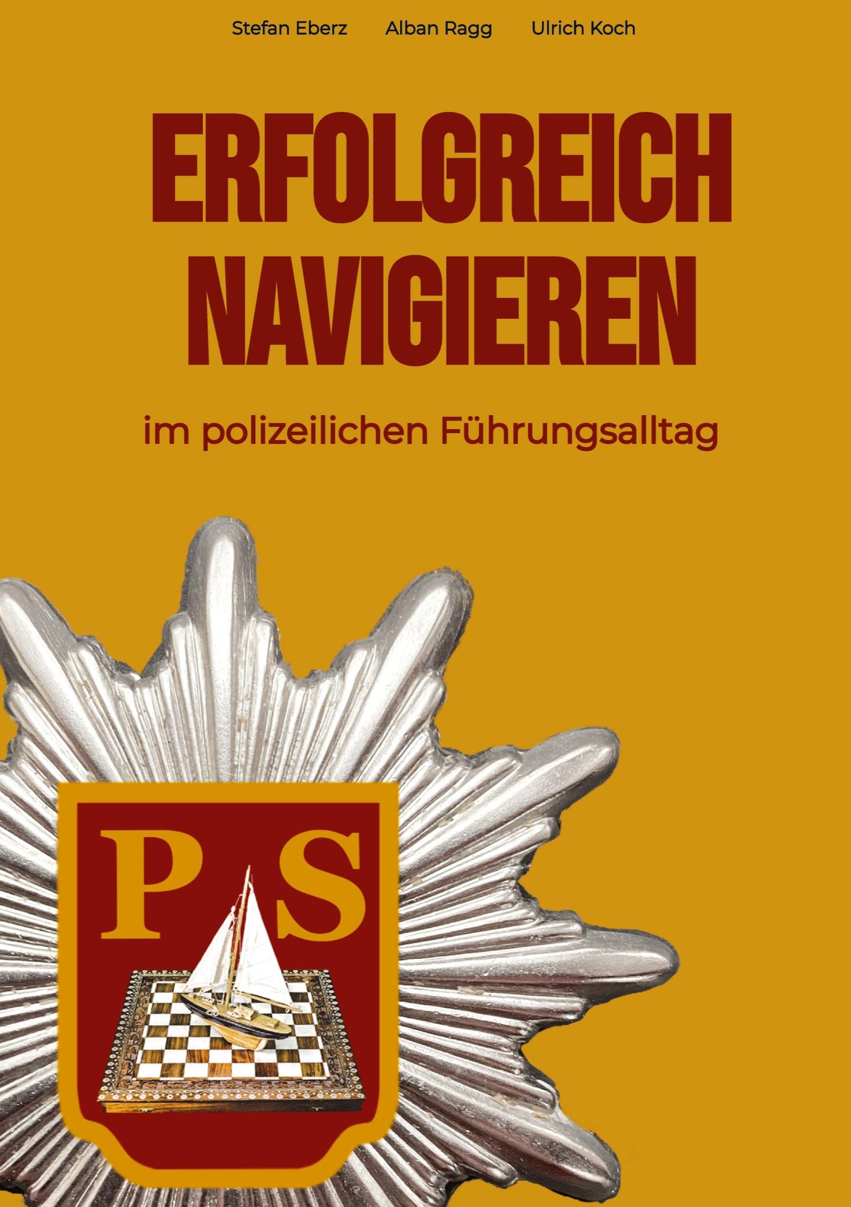 Erfolgreich Navigieren im polizeilichen Führungsalltag: DE Business, Finance & Career