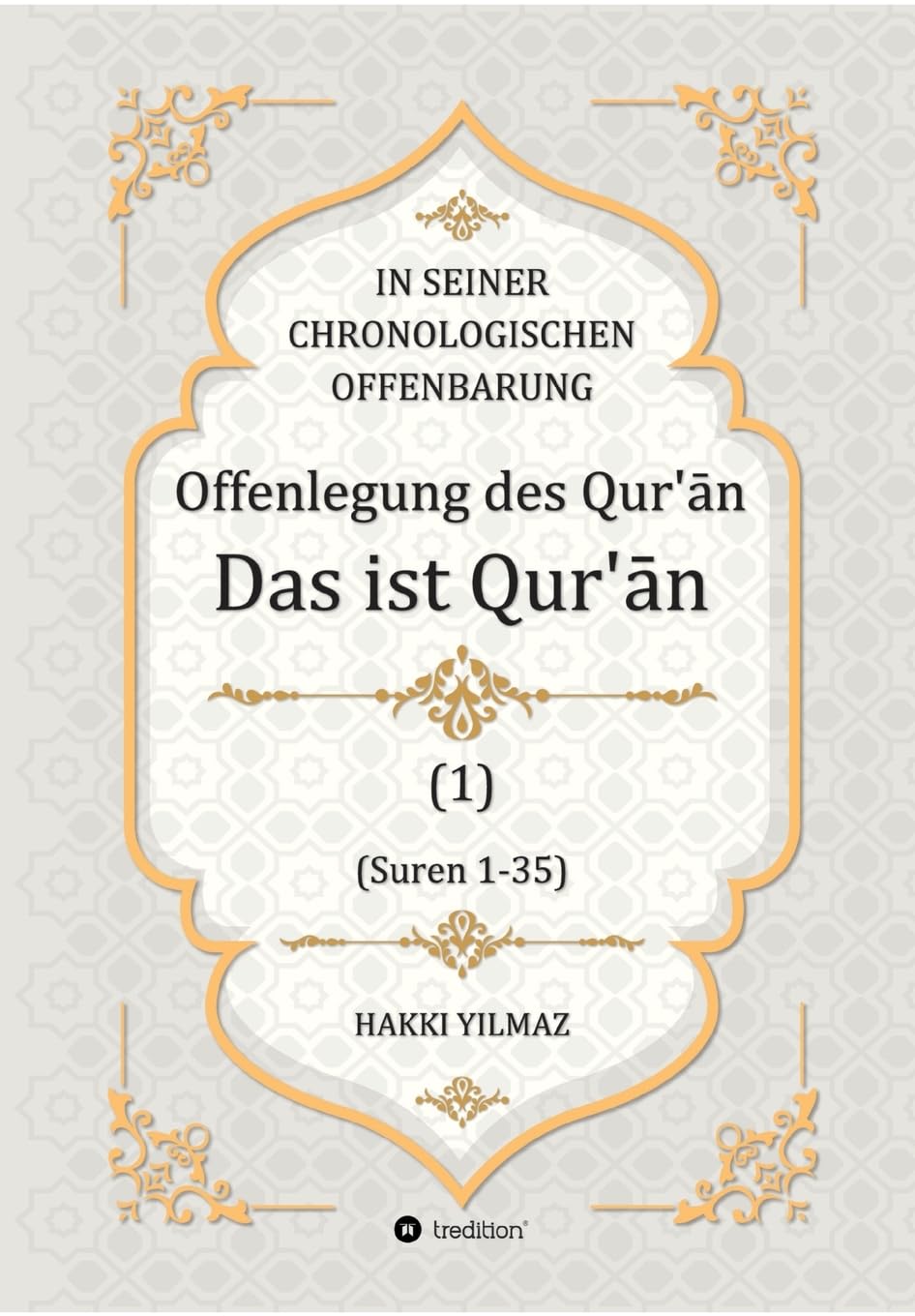Offenlegung des Qur’ān: Das ist der Qur’ān: Das ist der Qur'¿n (Tabyīnu’l-Qur’an) Politics & History