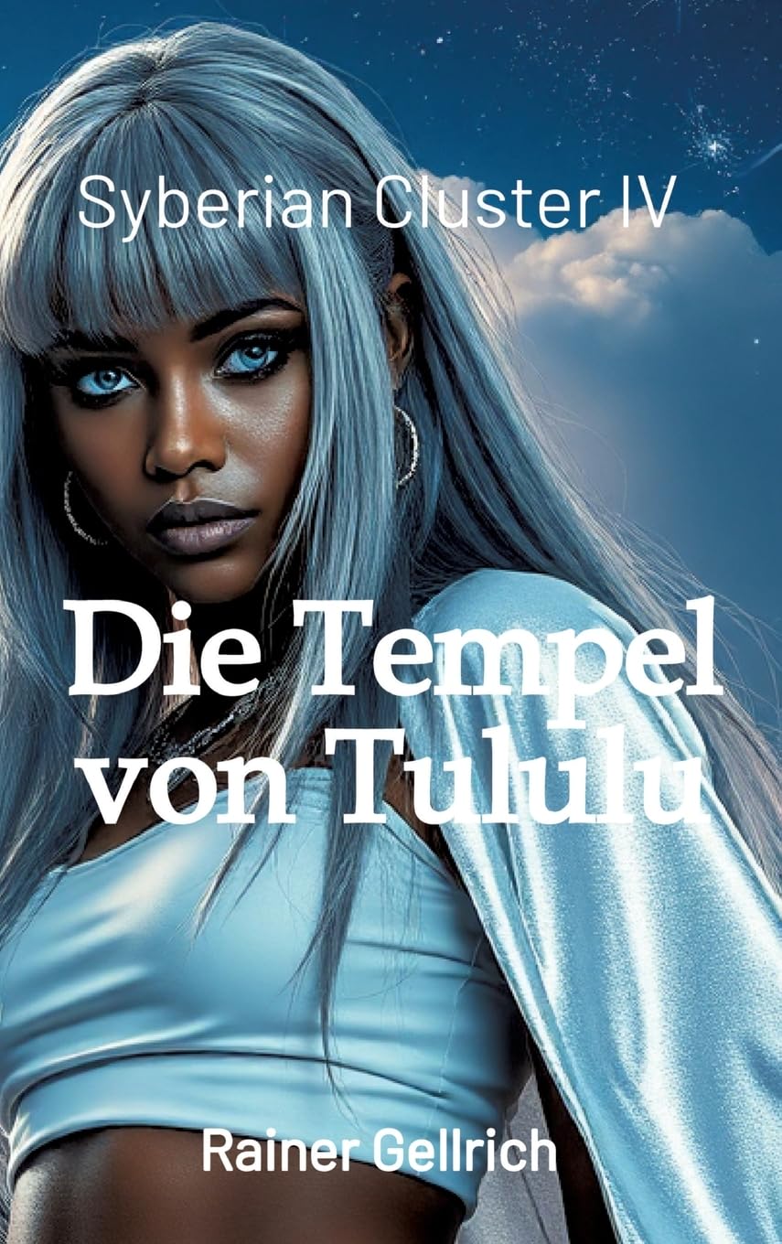 Die Tempel von Tululu: Syberian Cluster IV (Syberian Cluster: Die Tempel von Tululu) Contemporary literature
