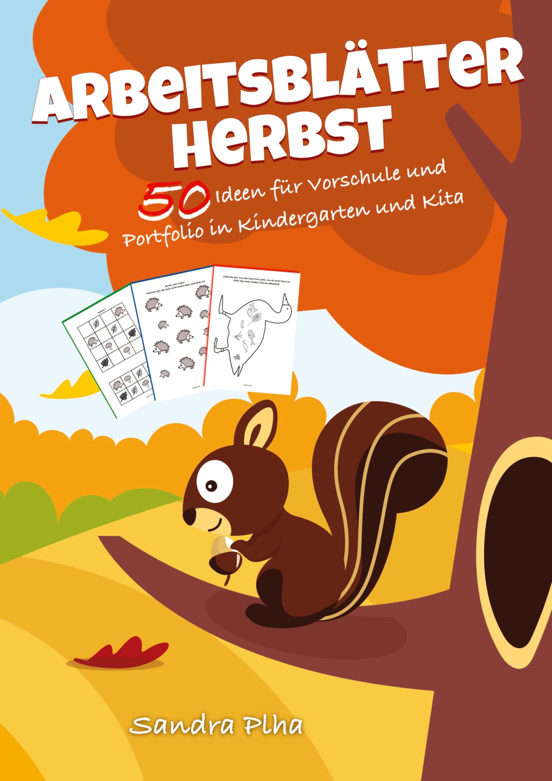 KitaFix-Kreativ: Arbeitsblätter Herbst (50 Ideen für Vorschule und Portfolio in Kindergarten und Kita) Contemporary literature