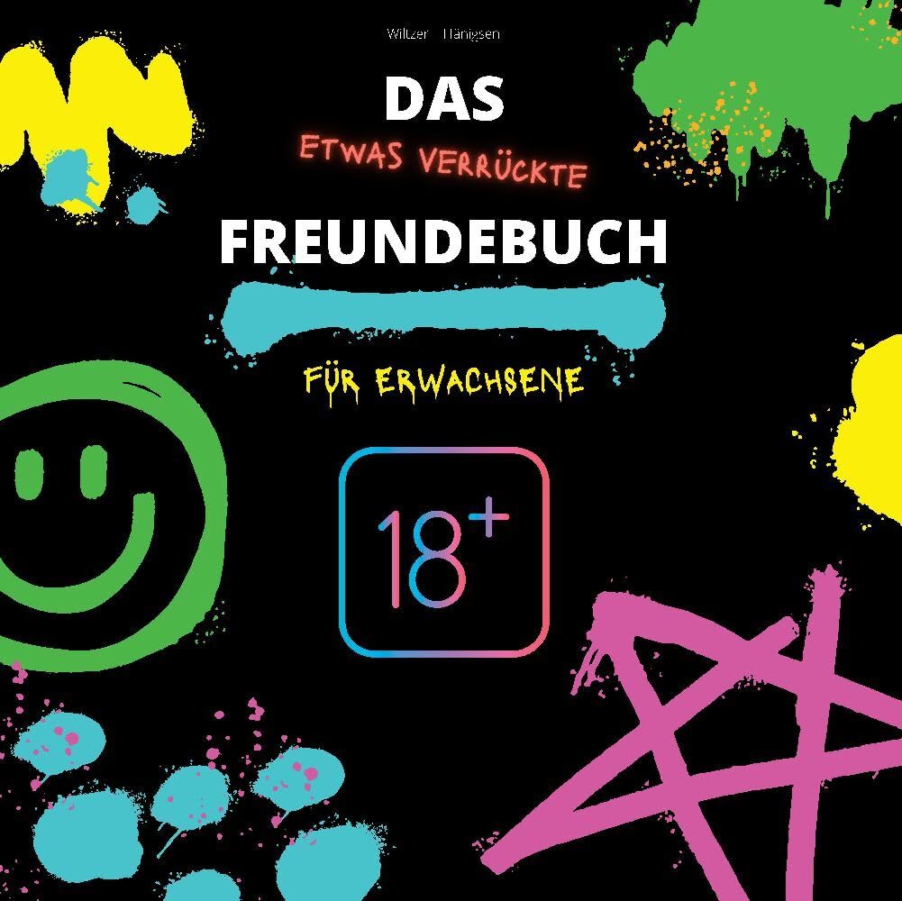 Das (etwas verrückte) Freundebuch für Erwachsene: Freundebuch, Geschenkidee & Party-Spaß Living & Furnishing