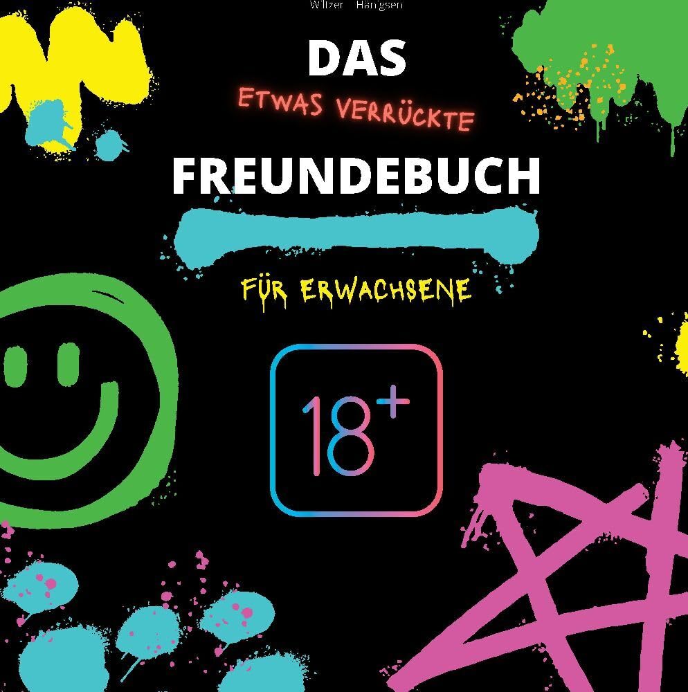 Das (etwas verrückte) Freundebuch für Erwachsene: Freundebuch, Geschenkidee & Party-Spaß Living & Furnishing