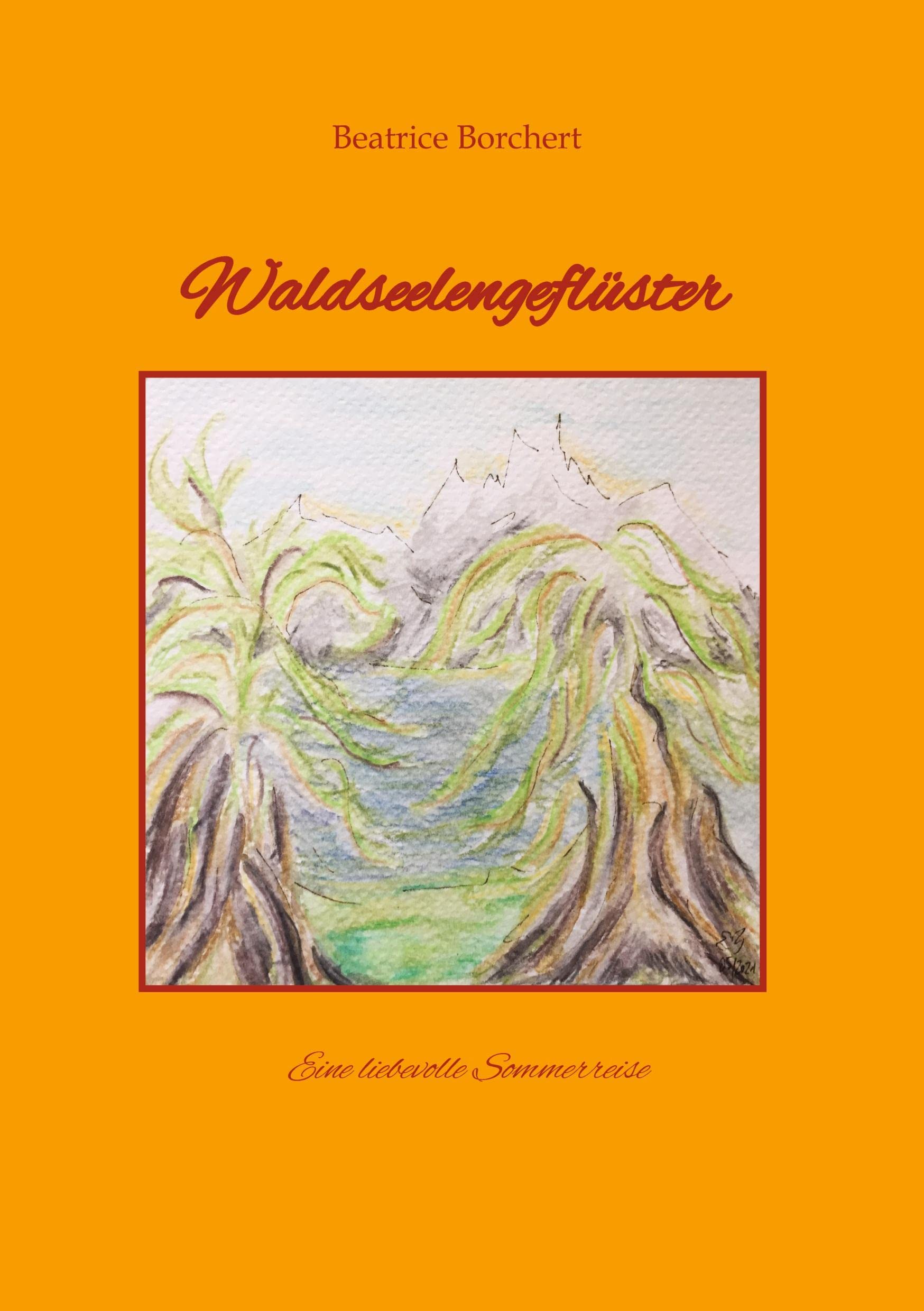 Waldseelengeflüster: Eine liebevolle Sommerreise Contemporary literature
