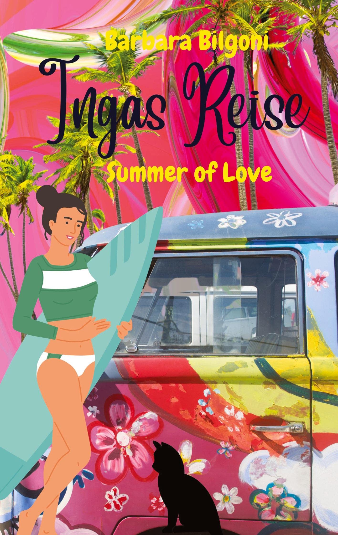 Ingas Reise: Summer of Love (Ingas Reise - Nice Girl on Tour: Die Hippies von früher im 21. Jahrhundert) Contemporary literature Books
